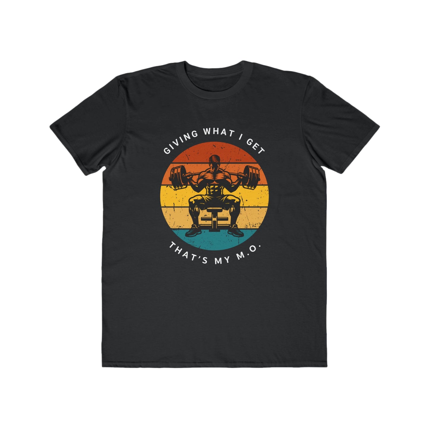 Giving What I get Weightlifting Tee