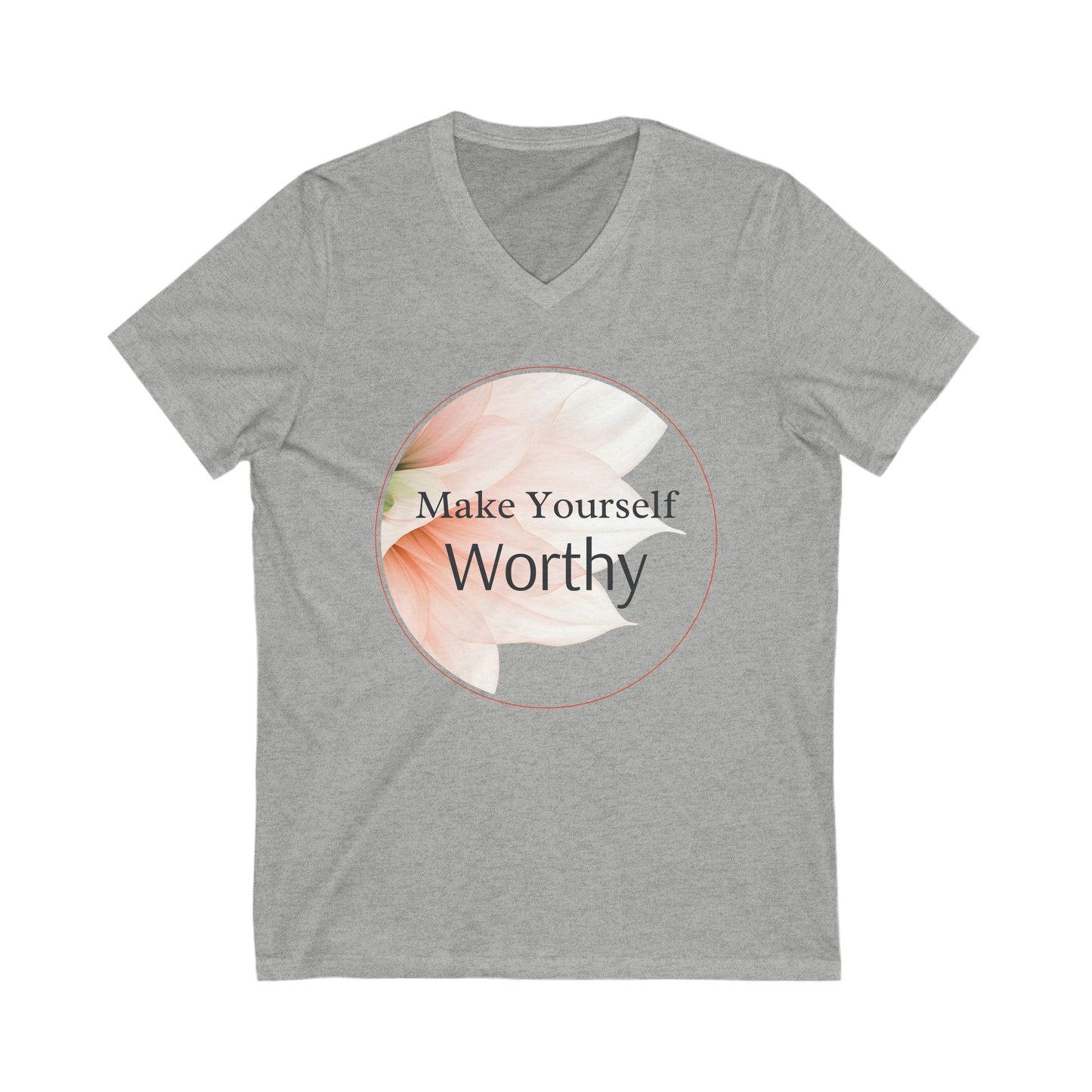 Make Yourself Worthy V-Neck Tee