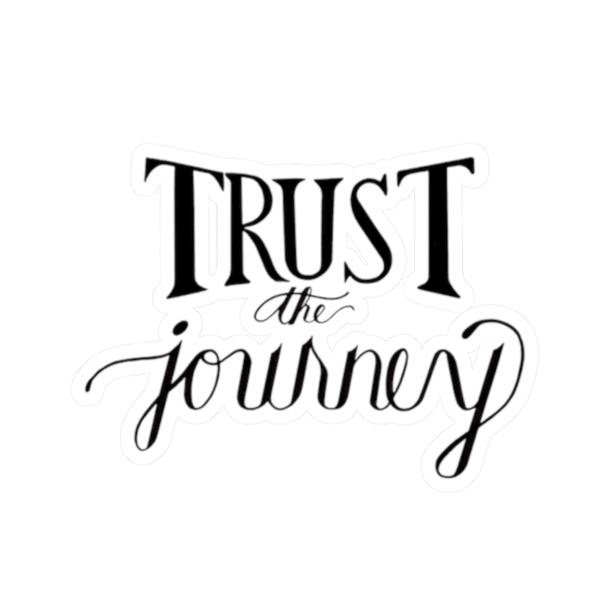 Motivational Sticker 'Trust the Journey'