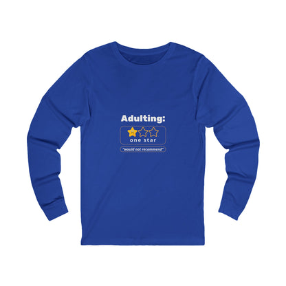 Humorous Funny Adulting Challenges Long Sleeve Comfy Casual Comfortable Cotton Tee Shirt for Men & Women