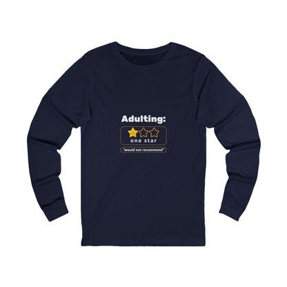 Humorous Funny Adulting Challenges Long Sleeve Comfy Casual Comfortable Cotton Tee Shirt for Men & Women