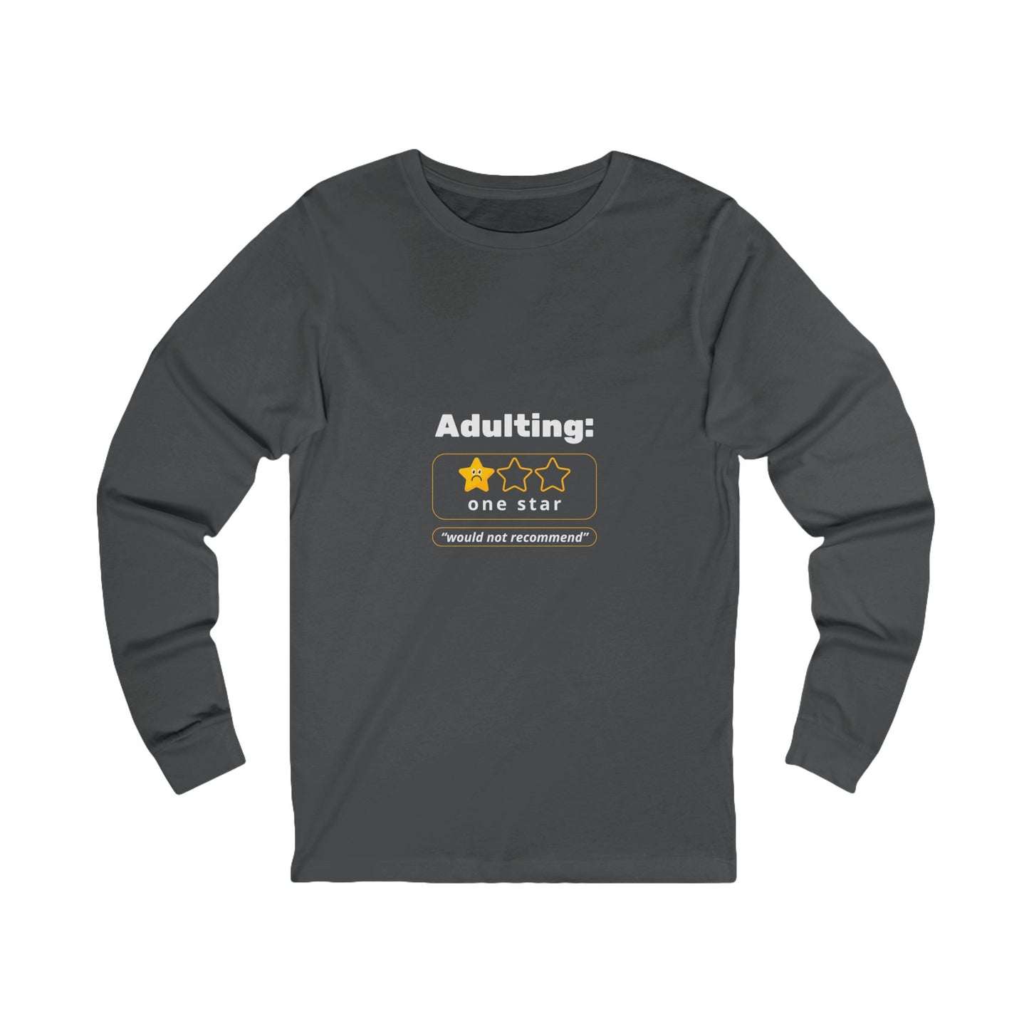 Humorous Funny Adulting Challenges Long Sleeve Comfy Casual Comfortable Cotton Tee Shirt for Men & Women