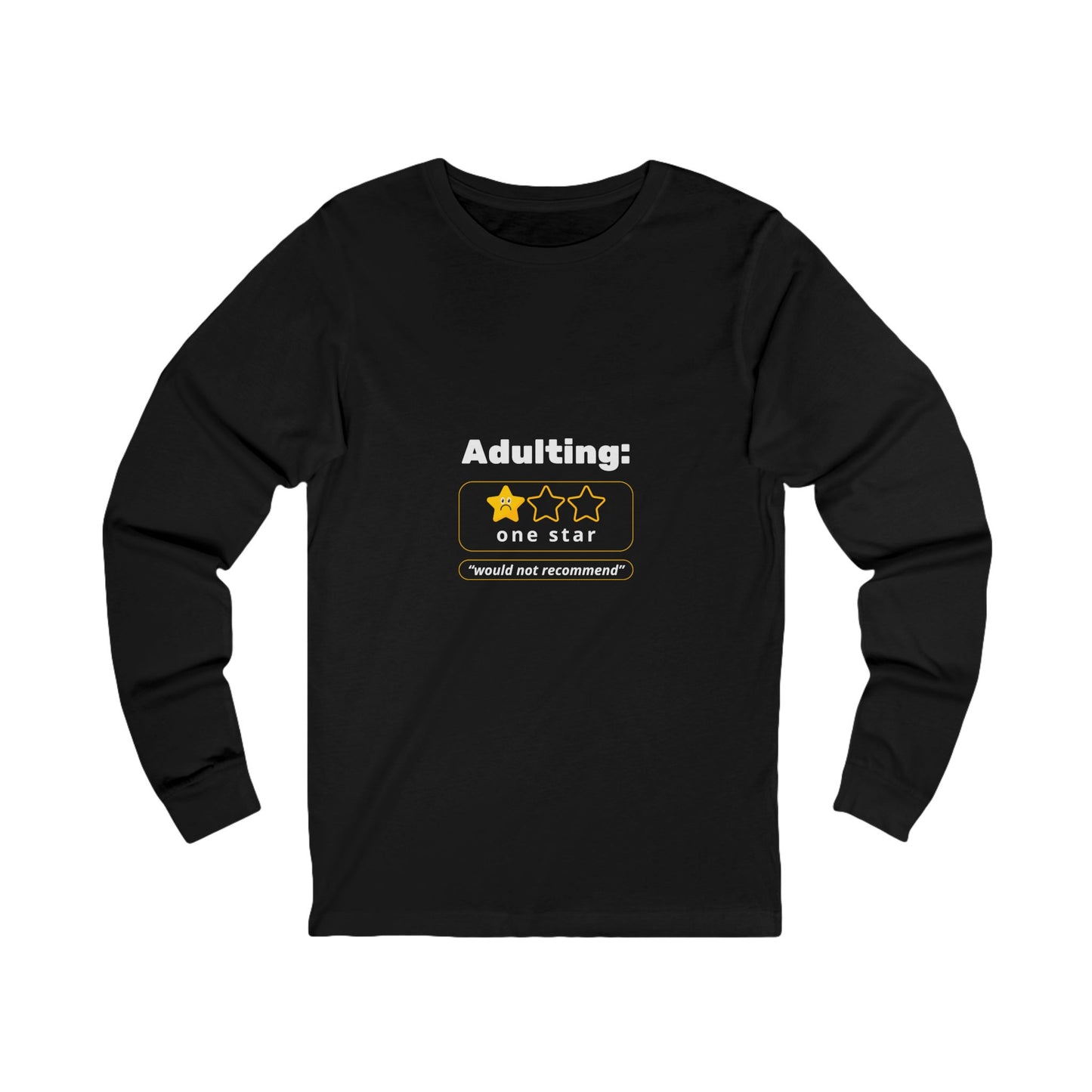Humorous Funny Adulting Challenges Long Sleeve Comfy Casual Comfortable Cotton Tee Shirt for Men & Women