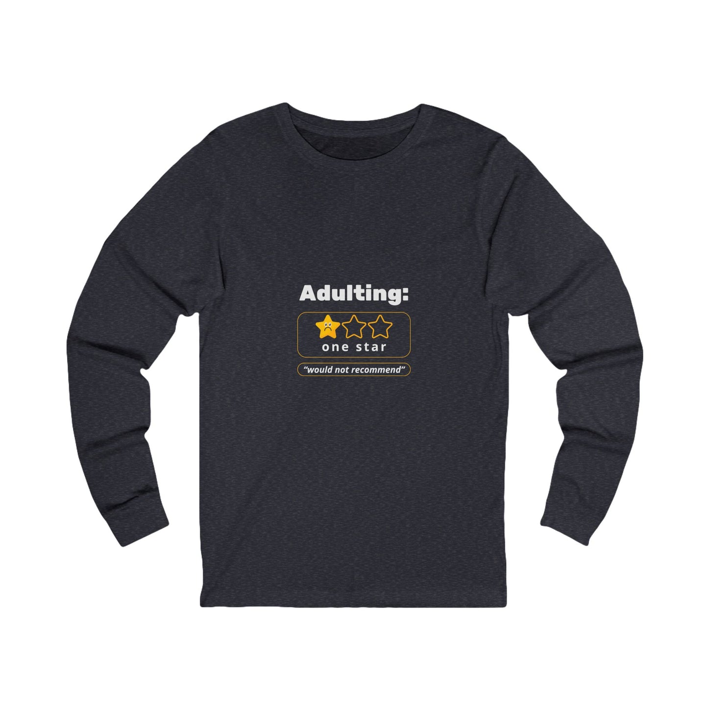 Humorous Funny Adulting Challenges Long Sleeve Comfy Casual Comfortable Cotton Tee Shirt for Men & Women